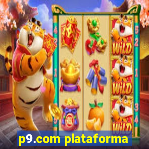 p9.com plataforma